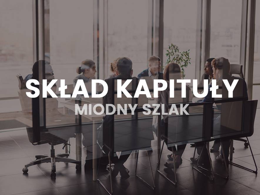 Kapituła Marki Miodny Szlak